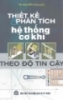 Ebook Thiết kế phân tích hệ thống cơ khí - TS. Nguyễn Hữu Lộc