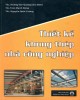 Ebook Thiết kế khung thép nhà công nghiệp: Phần 1