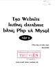 Ebook Tạo website hướng database bằng PHP và MySQL (Tập 2): Phần 2