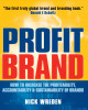 Ebook ProfitBrand: How to increase the profitability, accountability, and sustainability of your brand - Part 2