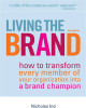 Ebook Living the brand: How to transform every member of your organization into a brand champion
