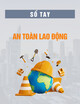 Sổ tay An toàn lao động (SOTEC)