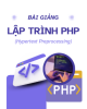 Bài giảng PHP (Hypertext Preprocessing) - Chương 6: Tổ chức ứng dụng PHP