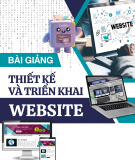 Bài giảng Thiết kế và triển khai websites - Chương 1: Tổng quan