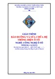 GIÁO TRÌNH BẢO DƯỠNG VÀ SỬA CHỮA HỆ THỐNG ĐIỆN Ô TÔ