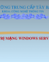 Bài giảng Quản trị mạng windows server 2003