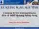 Bài giảng Mạng máy tính: Chương 3 - Hoàng Thanh Hòa