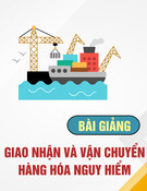 Bài giảng Giao nhận và vận chuyển hàng hóa nguy hiểm: Chương 1 - Tổng quan về hàng hóa nguy hiểm