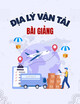 Bài giảng Địa lý vận tải: Chương 1 - Các hiện tượng thời tiết, các yếu tố khí tượng hải văn ảnh hưởng tới hoạt động vận tải