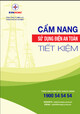 Cẩm nang Sử dụng điện an toàn, tiết kiệm