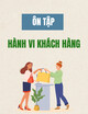 Ôn tập môn Hành vi khách hàng