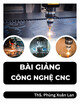 Bài giảng Công nghệ CNC: Chương 2 - Ths. Phùng Xuân Lan