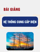 Bài giảng môn Hệ thống cung cấp điện: Chương 7 - TS. Nguyễn Đức Tuyên