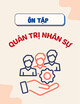 Tài liệu ôn tập môn Quản trị nhân sự