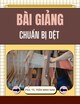 Bài giảng Chuẩn bị dệt: Chương 1 - PGS. TS. Trần Minh Nam