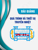 Bài giảng Quá trình và thiết bị truyền nhiệt– Chương: Kết tinh dung môi - TS. Nguyễn Thanh Quang