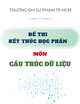 Đề thi kết thúc học phần Cấu trúc dữ liệu và thuật toán