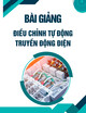Bài giảng Điều chỉnh tự động truyền động điện - Chương 7: tổng hợp hệ dùng phương pháp không gian trạng thái