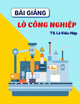 Bài giảng Lò công nghiệp: Chương 3 - TS. Lê Kiều Hiệp