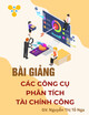 Bài giảng Các công cụ phân tích tài chính công: Chương 6 - GV. Nguyễn Thị Tố Nga