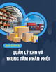 Bài giảng Quản lý kho và trung tâm phân phối