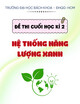 Đề thi cuối học kì 2 môn Hệ thống năng lượng xanh năm 2022-2023 có đáp án