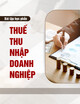 Bài tập học phần Thuế Thu nhập doanh nghiệp