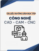 Tài liệu học tập Công nghệ CAD-CAM-CNC