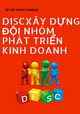Tài liệu DISC xây dựng đội nhóm phát triển kinh doanh