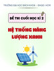 Đề thi cuối học kì 2 môn Hệ thống năng lượng xanh năm 2021-2022 có đáp án