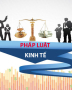 Tổng hợp tài liệu lĩnh vực Pháp luật Kinh tế